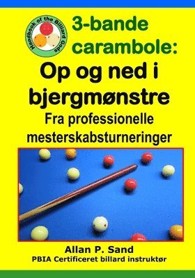 bokomslag 3-bande carambole - Op og ned i bjergmnstre