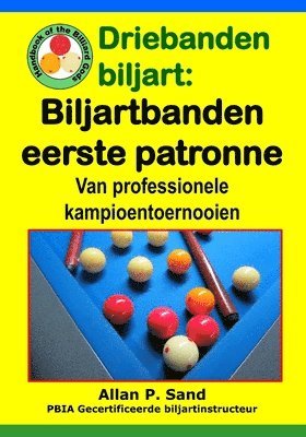 Driebanden biljart - Biljartbanden eerste patronen 1