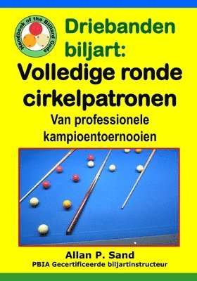 bokomslag Driebanden biljart - Volledige ronde cirkelpatronen