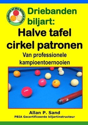 Allan P Sand, Allan P. Sand - Driebanden biljart - Halve tafel cirkel patronen, Häftad