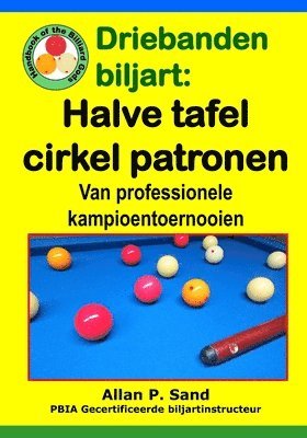 Driebanden biljart - Halve tafel cirkel patronen 1