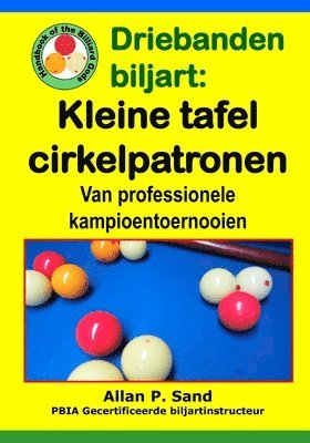 bokomslag Driebanden biljart - Kleine tafel cirkelpatronen