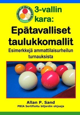 bokomslag 3-vallin kara - Epätavalliset taulukkomallit