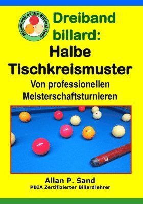 bokomslag Dreiband billard - Halbe Tischkreismuster