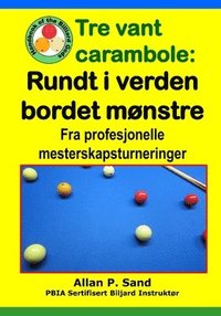 bokomslag Tre vant carambola - Rundt i verden bordet mønstre