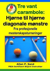 bokomslag Tre vant carambole - Hjrne til hjrne diagonale mnstre