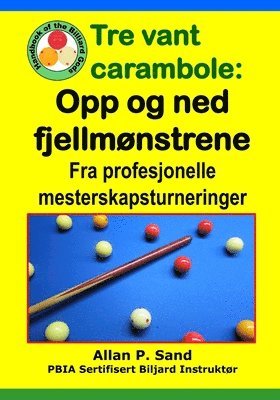 bokomslag Tre vant carambole - Opp og ned fjellmønstrene