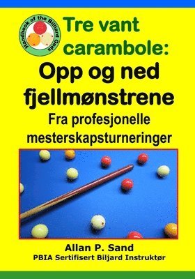 Tre vant carambole - Opp og ned fjellmnstrene 1