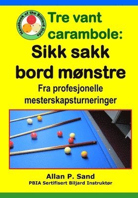 bokomslag Tre vant carambole - Sikk sakk bord mønstre