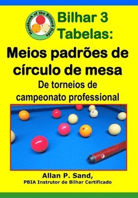 bokomslag Bilhar 3 Tabelas - Meios padrões de círculo de mesa