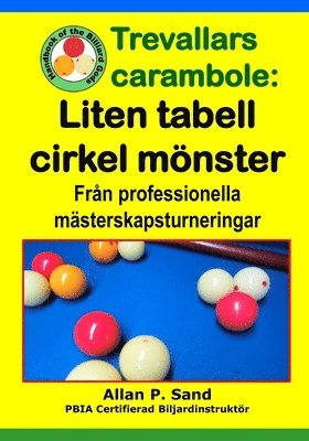 bokomslag Trevallars carambole - Liten tabell cirkel mönster