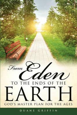 From Eden to the Ends of the Earth 1