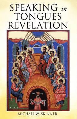 Speaking in Tongues Revelation 1
