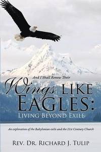 bokomslag And I Shall Renew Their Wings like Eagles