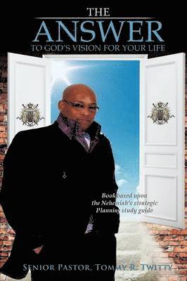Senior Pastor Tommy R Twitty, Senior Pastor Tommy R. Twitty - Answer, Häftad