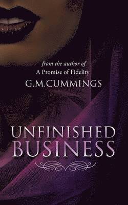 G M Cummings, G. M. Cummings - Unfinished Business, Häftad