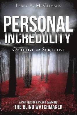 Personal Incredulitya Objective or Subjective 1