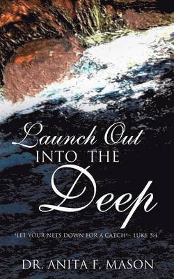 Launch Out Into the Deep 1