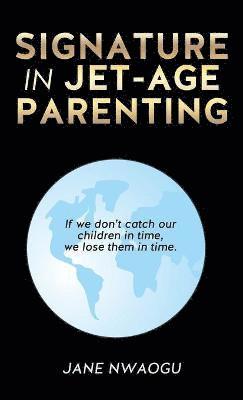 Signature in Jet-Age Parenting 1