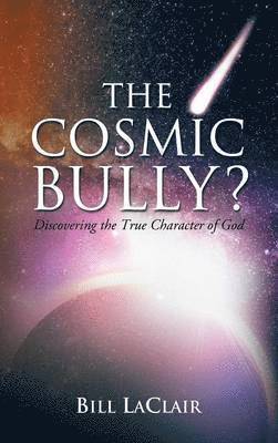 bokomslag The Cosmic Bully?