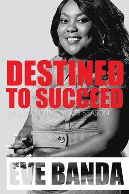 Destined to Succeed 1