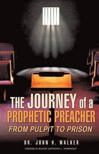 bokomslag The Journey of a Prophetic Preacher