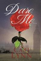 Cari Lynnn, Cari Lynn - Dare Me..., Häftad