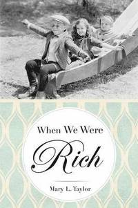 bokomslag When We Were Rich