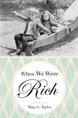 When We Were Rich 1