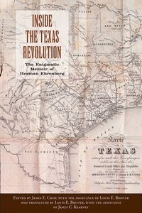 bokomslag Inside the Texas Revolution