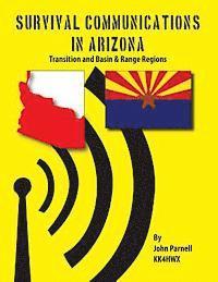 John Parnell - Survival Communications in Arizona: Transition Zone and Basin & Range Regions, Häftad