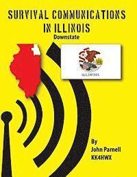 John Parnell - Survival Communications in Illinois: Downstate, Häftad