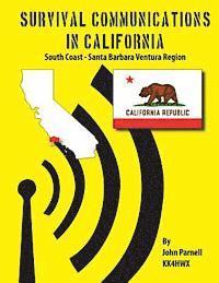 John Parnell - Survival Communications in California: South Coast - Santa Barbara Ventura Region, Häftad
