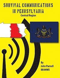 John Parnell - Survival Communications in Pennsylvania: Central Region, Häftad