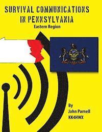John Parnell - Survival Communications in Pennsylvania: Eastern Region, Häftad
