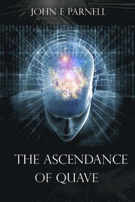 John E. Parnell - The Ascendance of Quave, Häftad