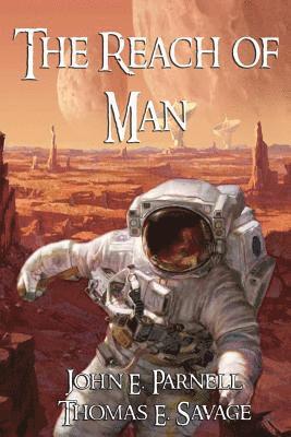 Thomas E. Savage, John E. Parnell - The Reach of Man - Large Type Edition, Häftad
