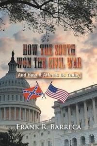 bokomslag How the South Won the Civil War