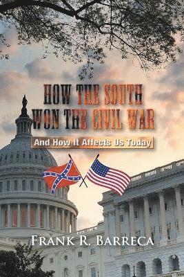 How the South Won the Civil War 1