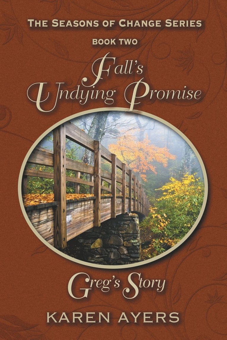 Fall's Undying Promise . . . Greg's Story 1