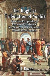 bokomslag The Logicist Tribulation of Sophia - Book One