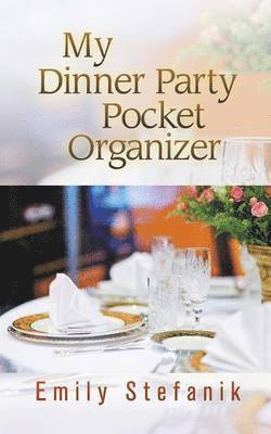 bokomslag My Dinner Party Pocket Organizer