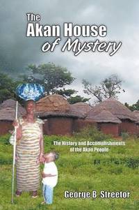 bokomslag Akan House of Mystery