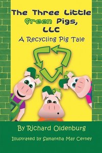 bokomslag The Three Little Green Pigs, LLC