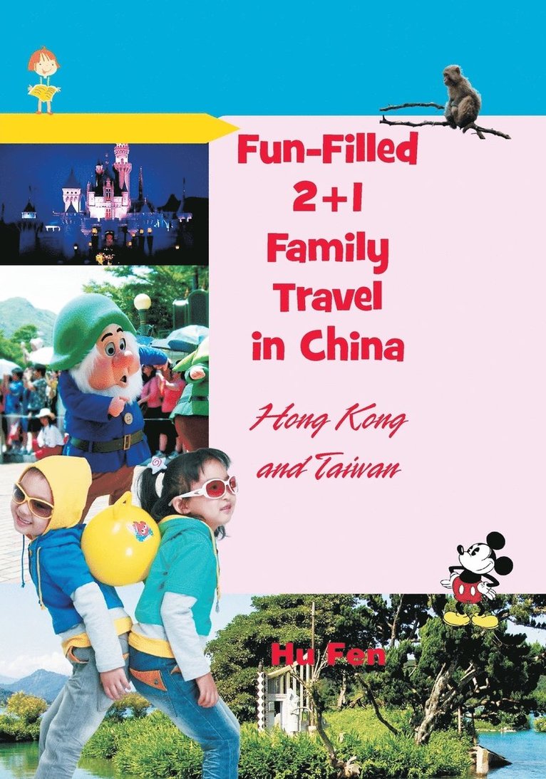 Hu Fen - Fun-Filled 2+1 Family Travel in China, Häftad