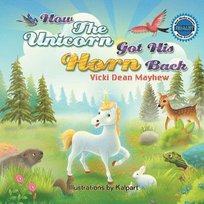 Vicki Mayhew - How the Unicorn Got His Horn Back, Häftad