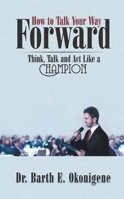 How to Talk Your Way Forward 1