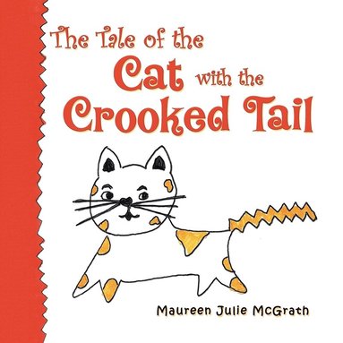 bokomslag The Tale of the Cat with the Crooked Tail