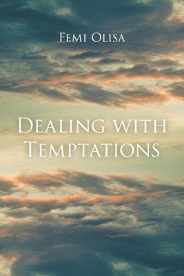 Dealing with Temptations 1