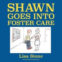 bokomslag Shawn Goes into Foster Care